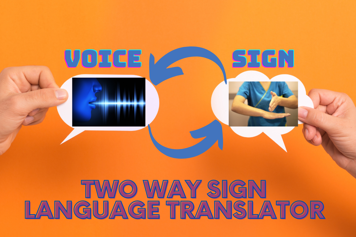 Two Way Sign Language Translator.png